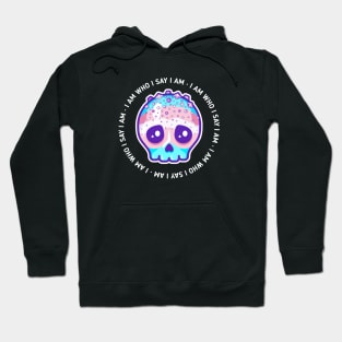 I am who I say I am - transgender pride skull Hoodie